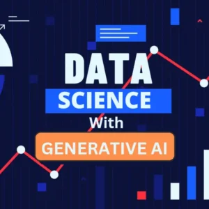 DATA SCIENCE WITH GEN Al